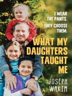 cover image of What My Daughters Taught Me